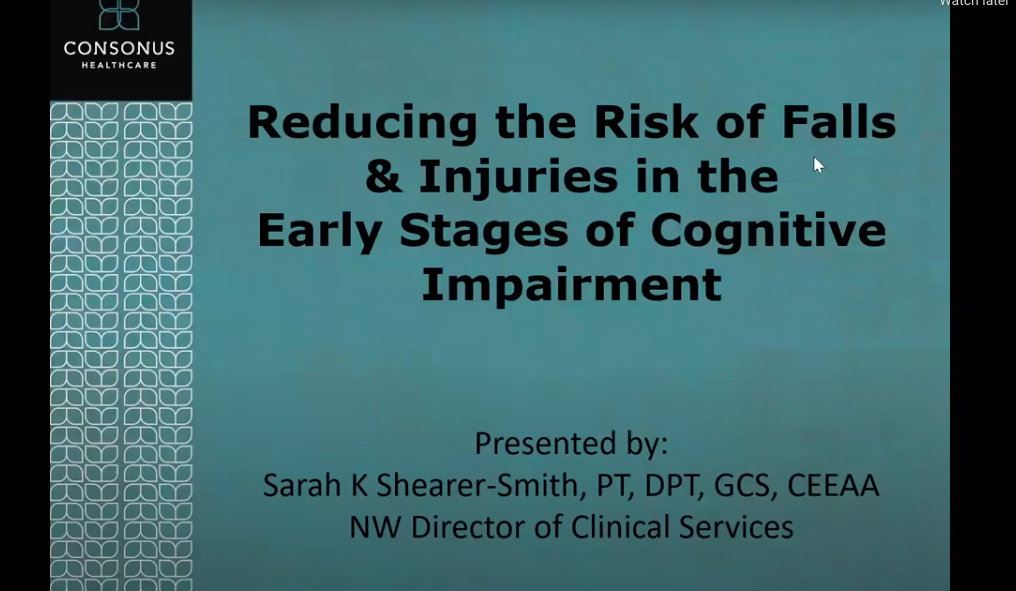 Reducing the Risk for Falls & Injuries: Early Stages of Cognitive Impairment